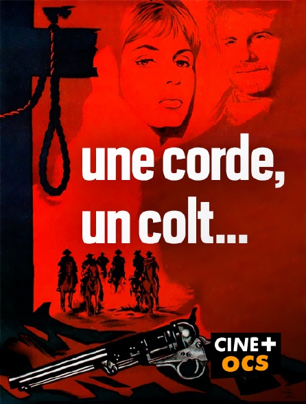 CINÉ Cinéma - Une corde, un colt..