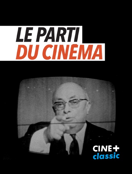 CINE+ Classic - Le parti du cinéma