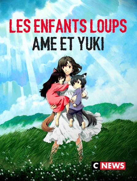 CNEWS - Les enfants loups, Ame et Yuki