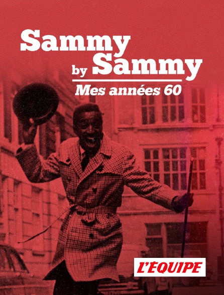 L'Equipe - Sammy by Sammy - Mes années 60