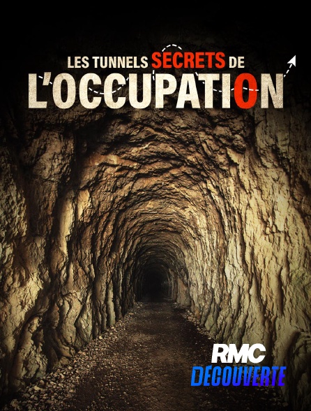 RMC Découverte - Les tunnels secrets de l'Occupation en replay