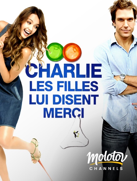 Molotov channels - Charlie, les filles lui disent merci