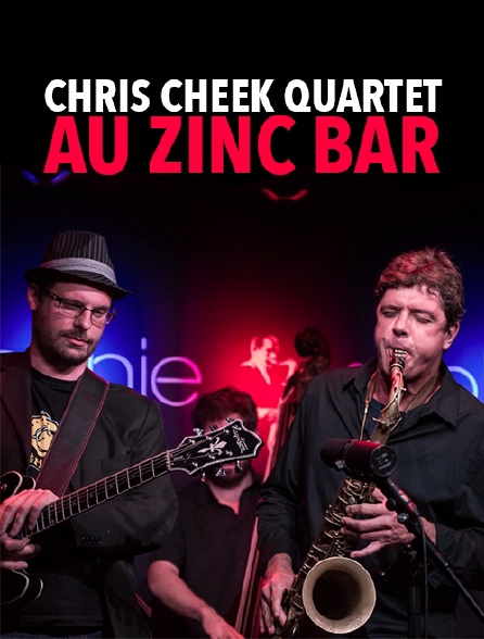 Chris Cheek Quartet au Zinc Bar