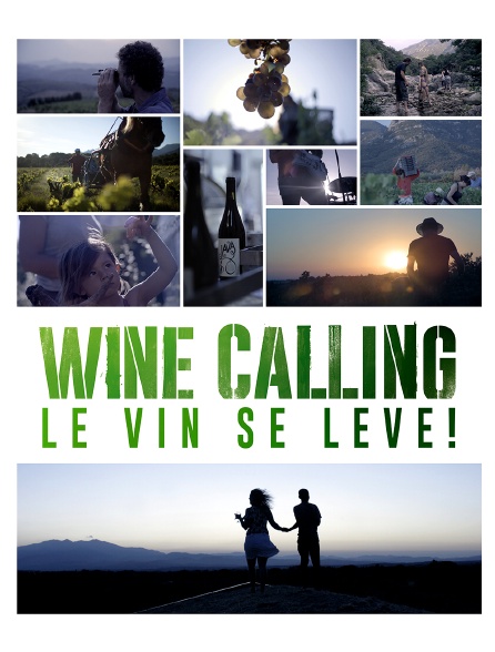 Wine Calling : le vin se lève !