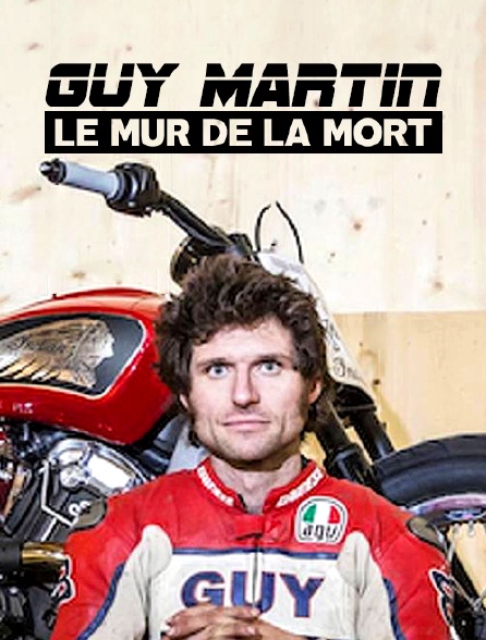 Guy Martin : Le mur de la mort