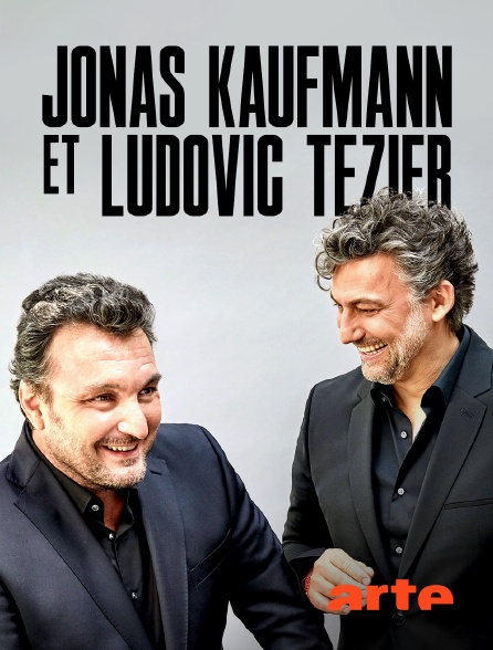 Arte - Jonas Kaufmann et Ludovic Tézier chantent Verdi