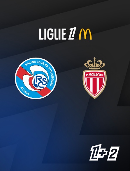 Ligue 1+ 2 - Ligue 1 McDonald's - Strasbourg / Monaco - 4e  journée  - 2026-2027