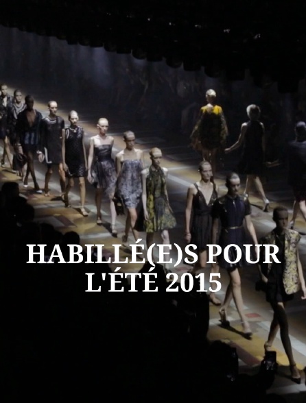 Habillé(es) pour l'été