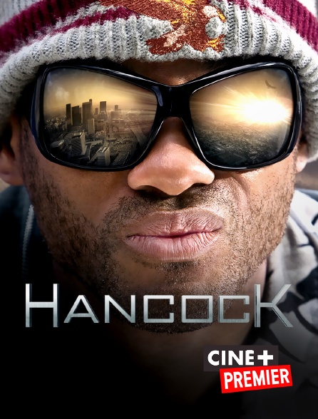 Ciné+ Premier - Hancock