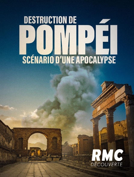 RMC Découverte - Destruction de Pompéi : Scénario d'une apocalypse