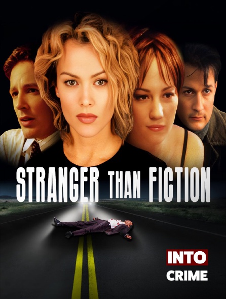 Into Crime - Stranger Than Fiction