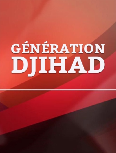 Génération djihad