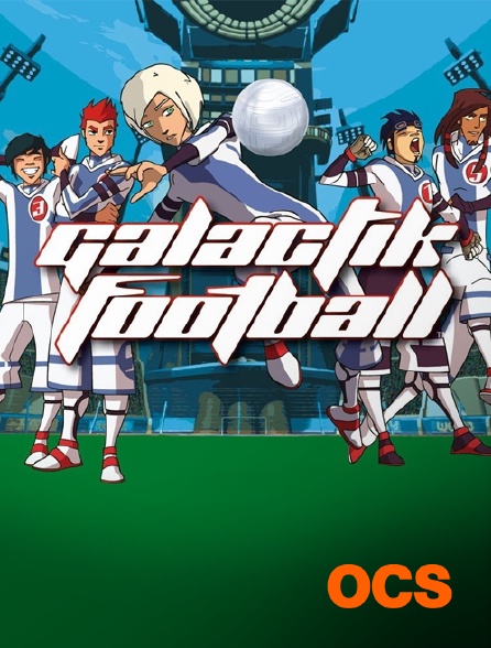 OCS - Galactik Football