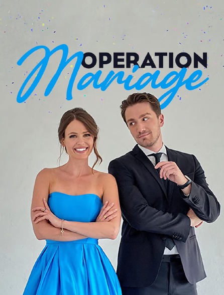 Opération mariage