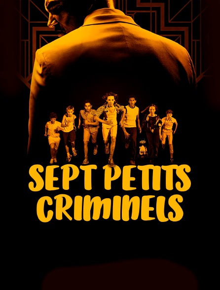 Sept Petits Criminels