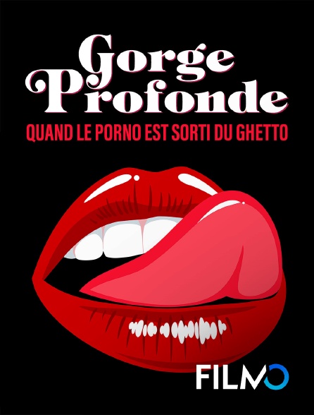 FilmoTV - Gorge profonde : Quand le porno est sorti du ghetto