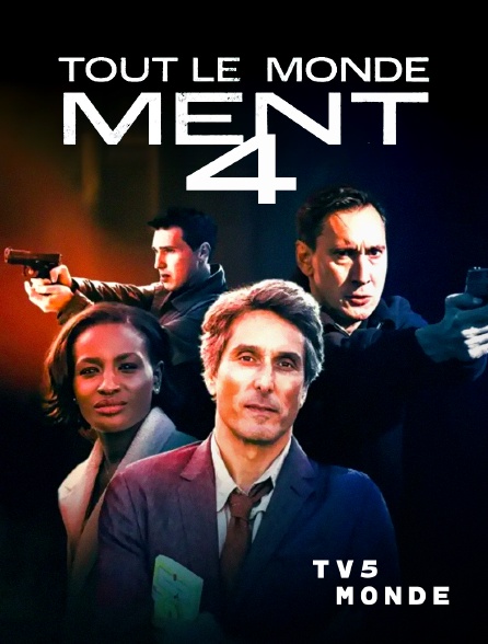 TV5MONDE - Tout le monde ment 4