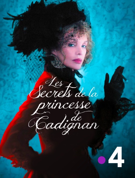 France 4 - Les secrets de la princesse de Cadignan