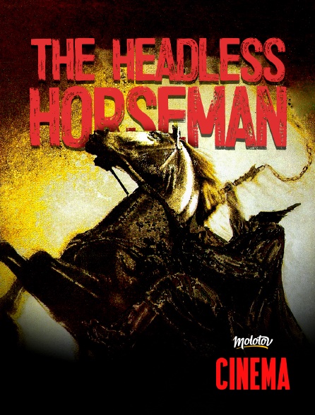 Molotov Channels Cinéma - The Headless Horseman