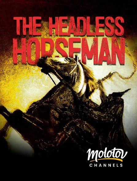 Molotov channels - The Headless Horseman