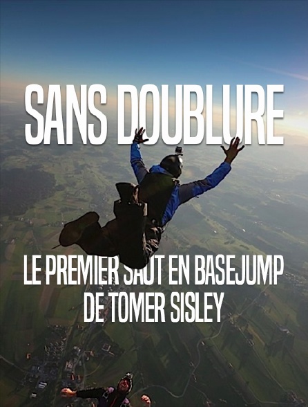 Sans doublure le premier saut en base jump de Tomer Sisley