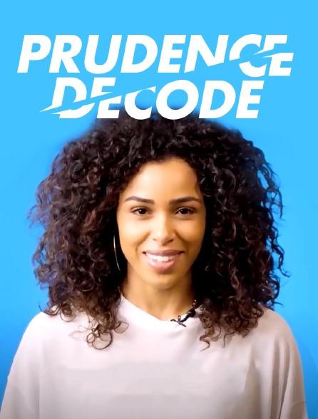 Prudence Decode