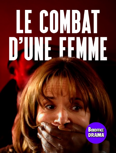 Box Office Drama - Le combat d'une femme