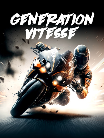Génération vitesse