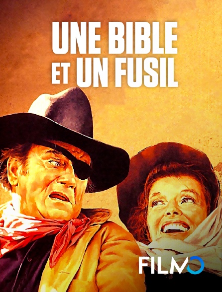 FilmoTV - Une bible et un fusil