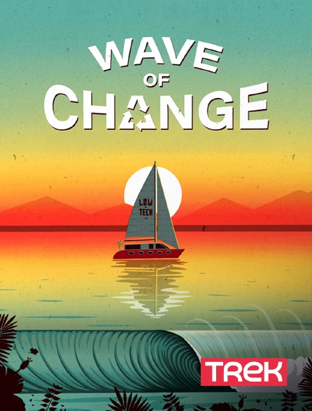 Trek - Wave of change