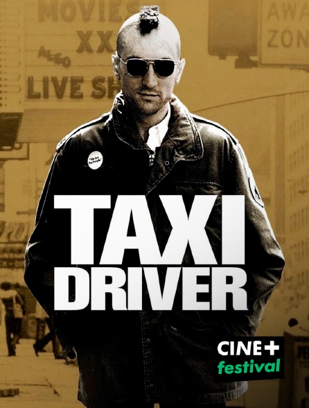 CINE+ Festival - Taxi Driver - 15/09/2024 à 20h50