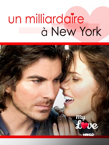 MY LOVE by MANGO - Un milliardaire à New-York