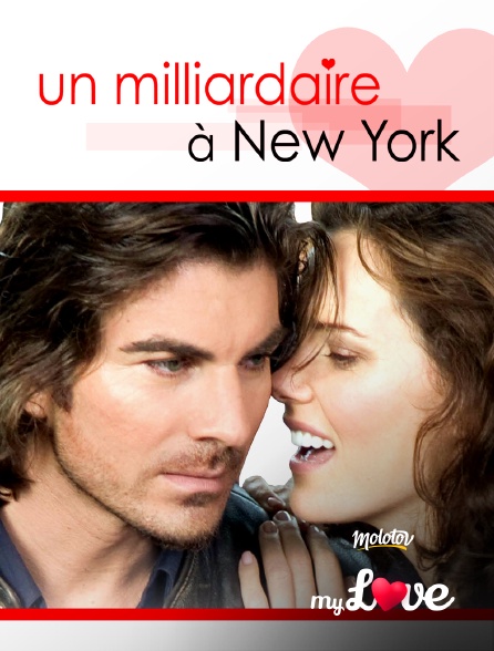 Molotov Channels My Love - Un milliardaire à New-York