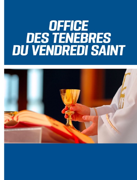 Office des ténèbres du Vendredi Saint