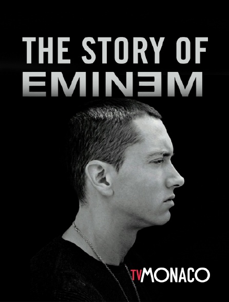 TV Monaco - The story of Eminem