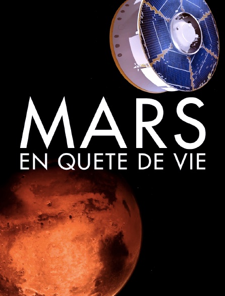 Mars, en quête de vie