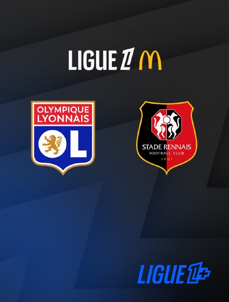 Ligue 1+ - Ligue 1 McDonald's - Lyon / Rennes - 5e  journée  - 2026-2027