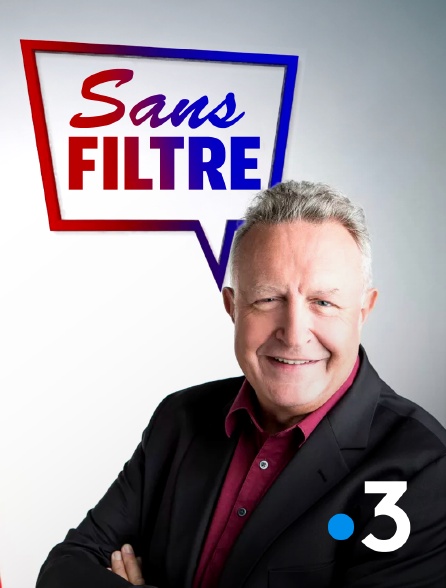 France 3 - Sans filtre