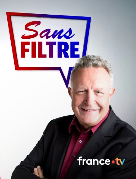 france.tv - Sans filtre en replay