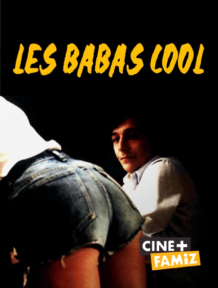 Ciné+ Famiz - Les babas cool