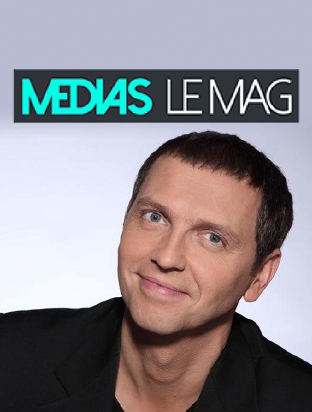 Médias, le magazine