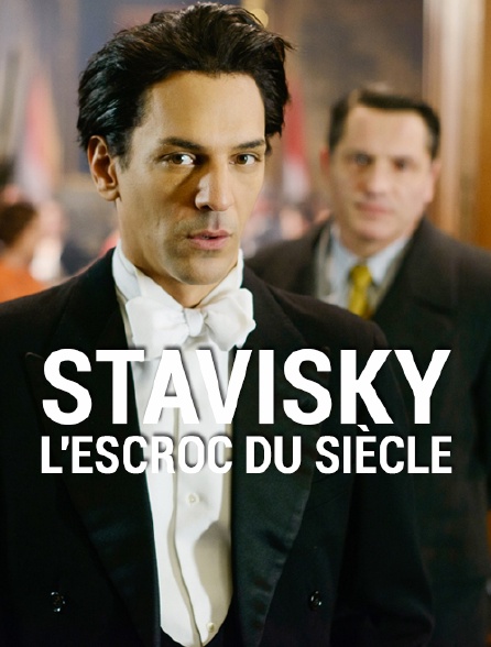 Stavisky, l'escroc du siècle