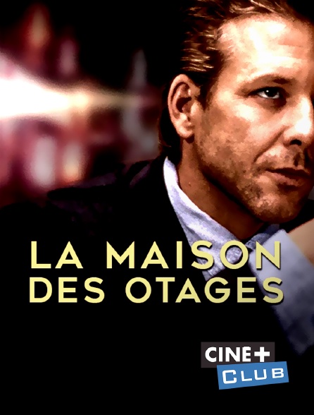 Ciné+ Club - La maison des otages