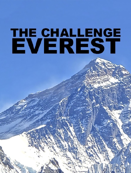 The Challenge : Everest