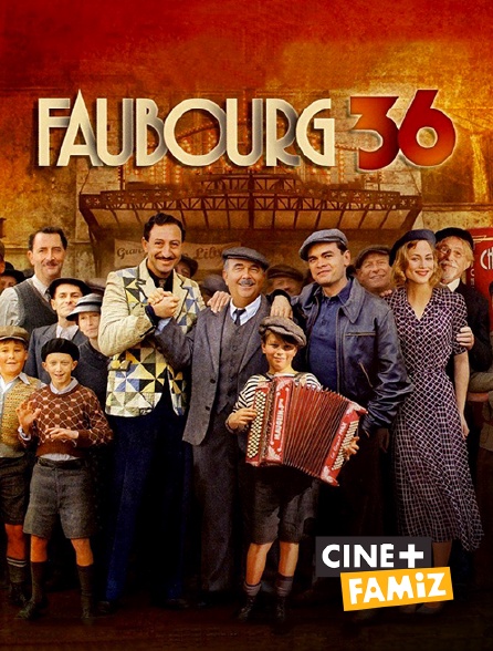 Ciné+ Famiz - Faubourg 36