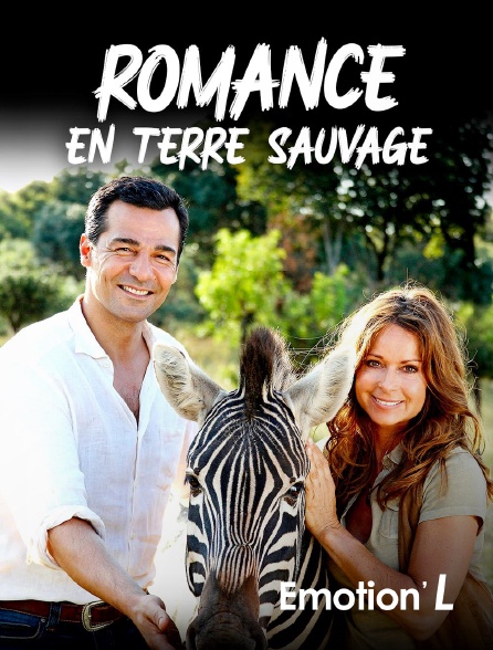 Emotion'L - Romance en terre sauvage