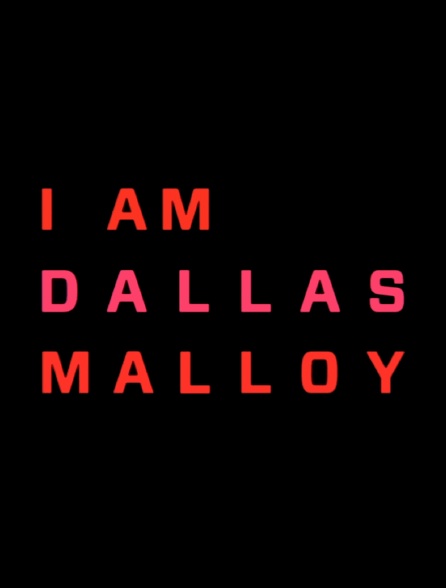I am Dallas Malloy