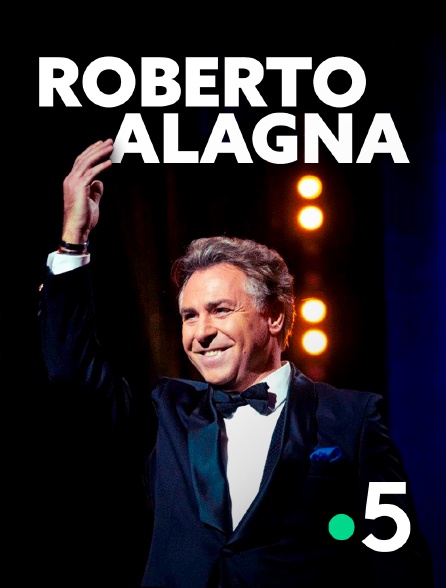 France 5 - Roberto Alagna - 22/09/2024 à 14h35