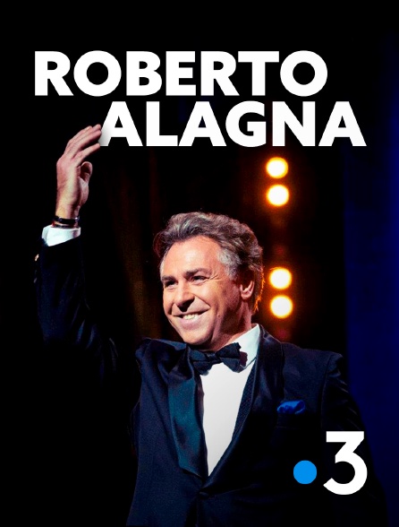 France 3 - Roberto Alagna