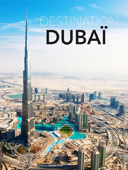 Destination Dubai